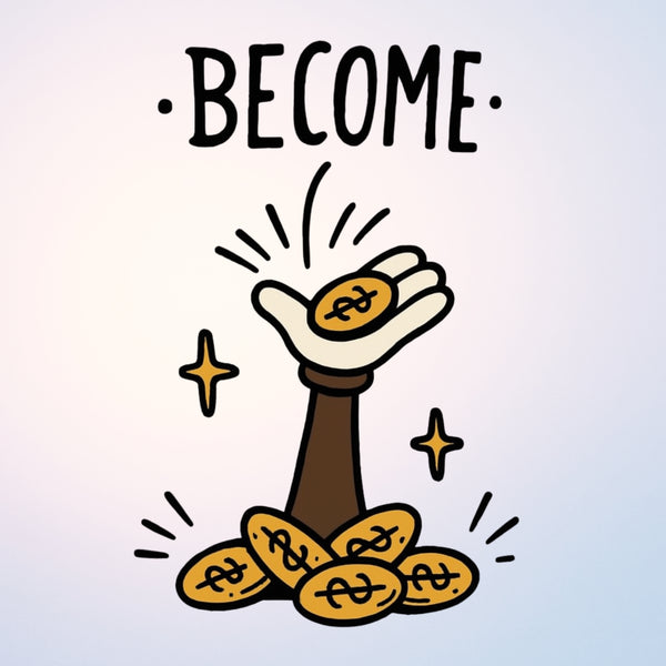 Become rich